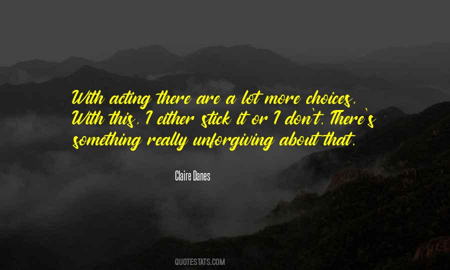 Claire Danes Quotes #903953