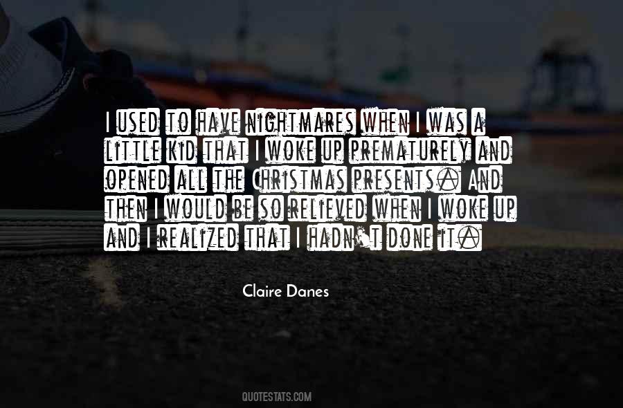 Claire Danes Quotes #992380