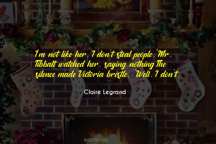 Claire Legrand Quotes #504162