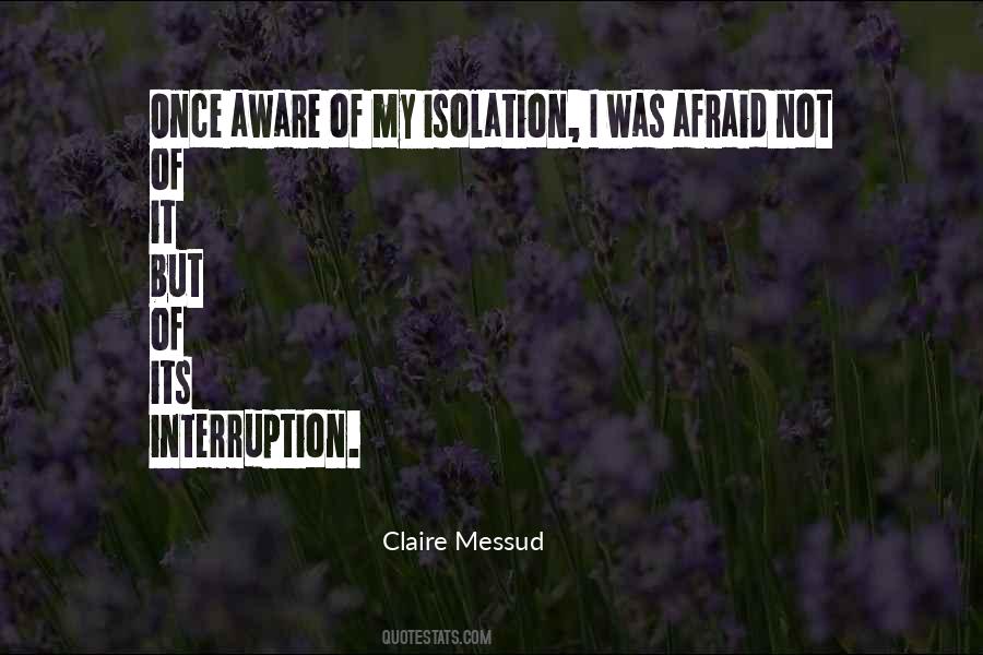Claire Messud Quotes #1756007