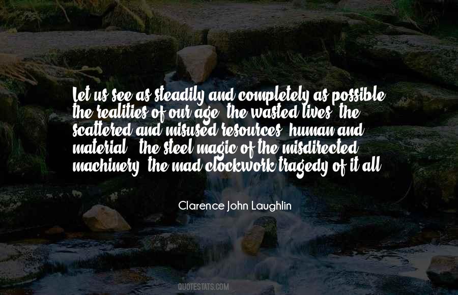 Clarence John Laughlin Quotes #194198