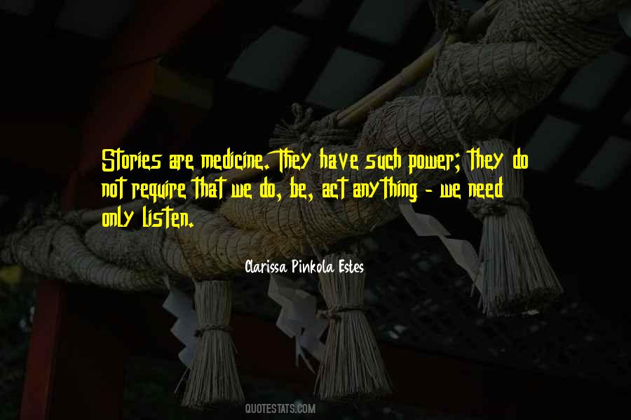 Clarissa Pinkola Estes Quotes #415957