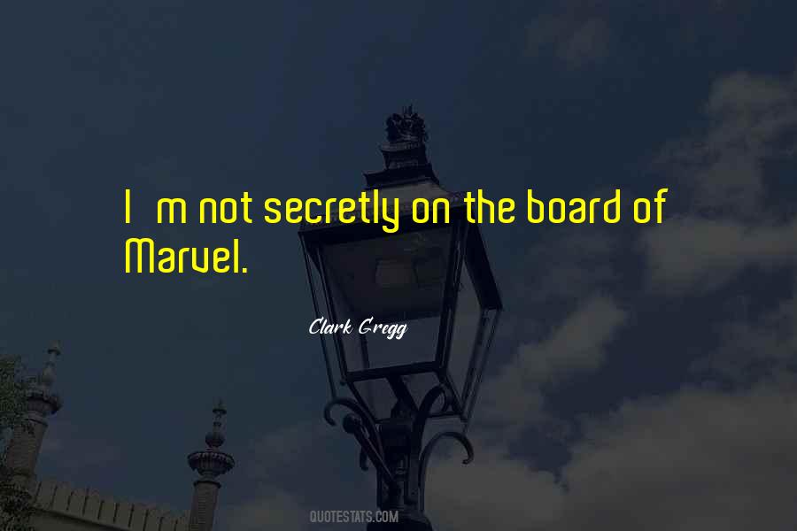 Clark Gregg Quotes #1055489