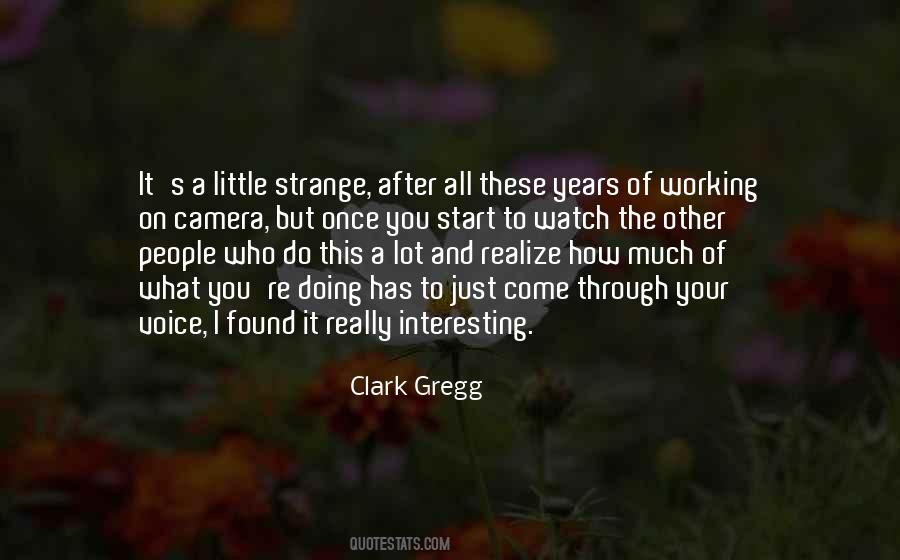 Clark Gregg Quotes #1348620