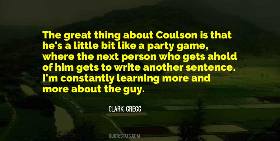 Clark Gregg Quotes #1404143