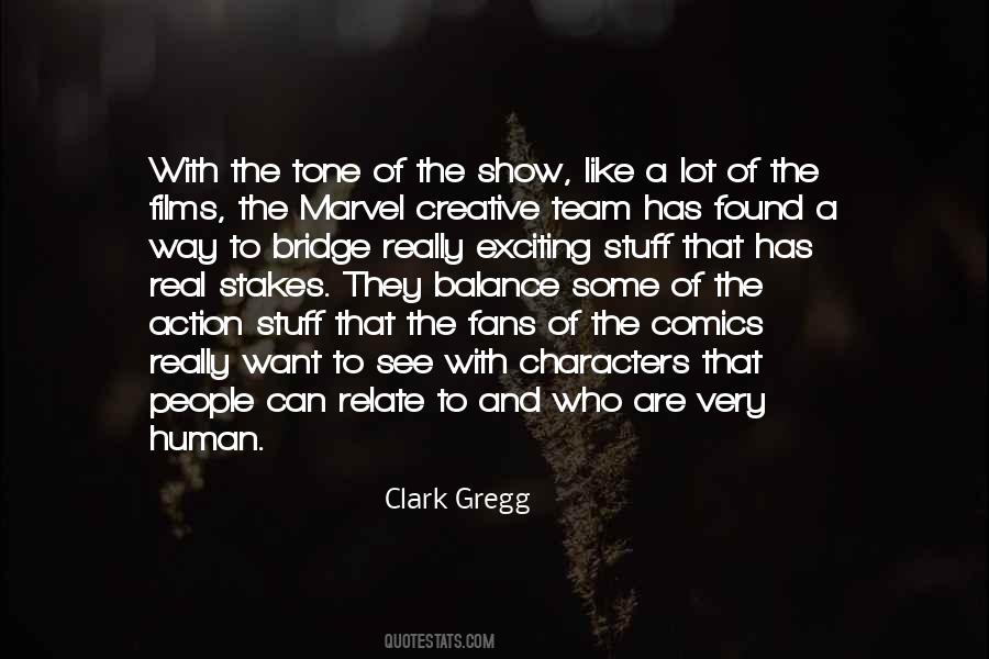 Clark Gregg Quotes #262176