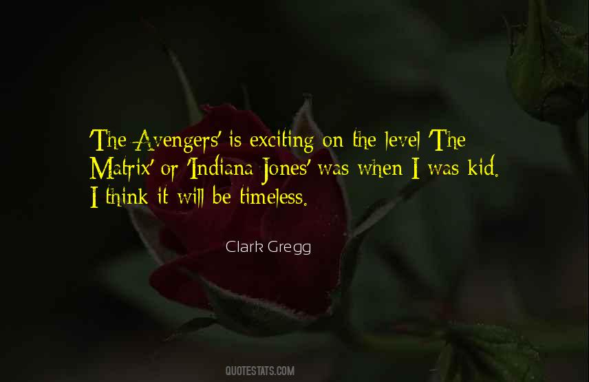 Clark Gregg Quotes #988543