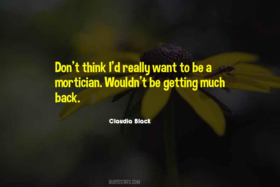 Claudia Black Quotes #720069