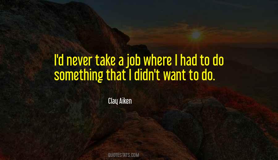 Clay Aiken Quotes #1134203