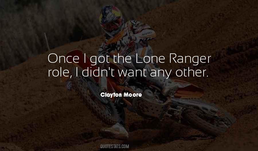Clayton Moore Quotes #549033