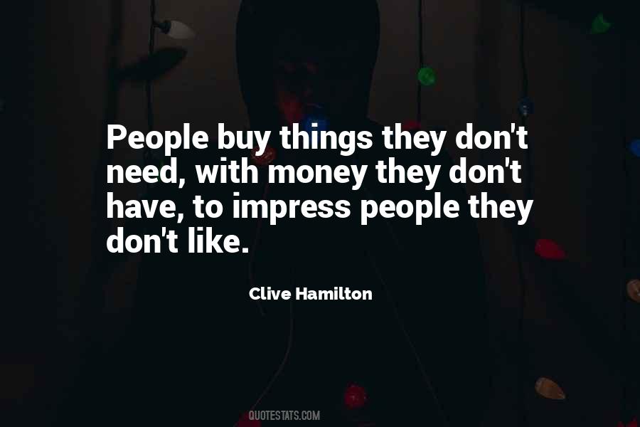 Clive Hamilton Quotes #1384154