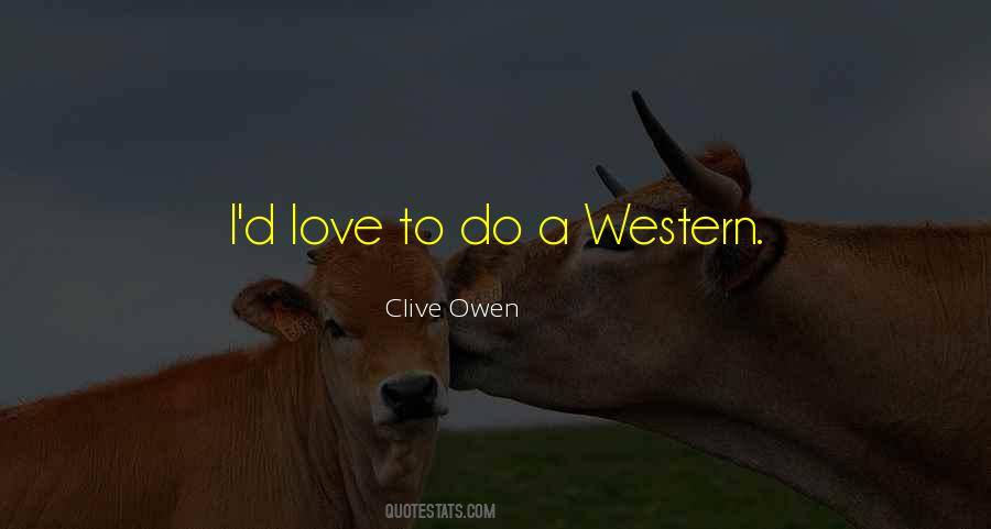 Clive Owen Quotes #706587