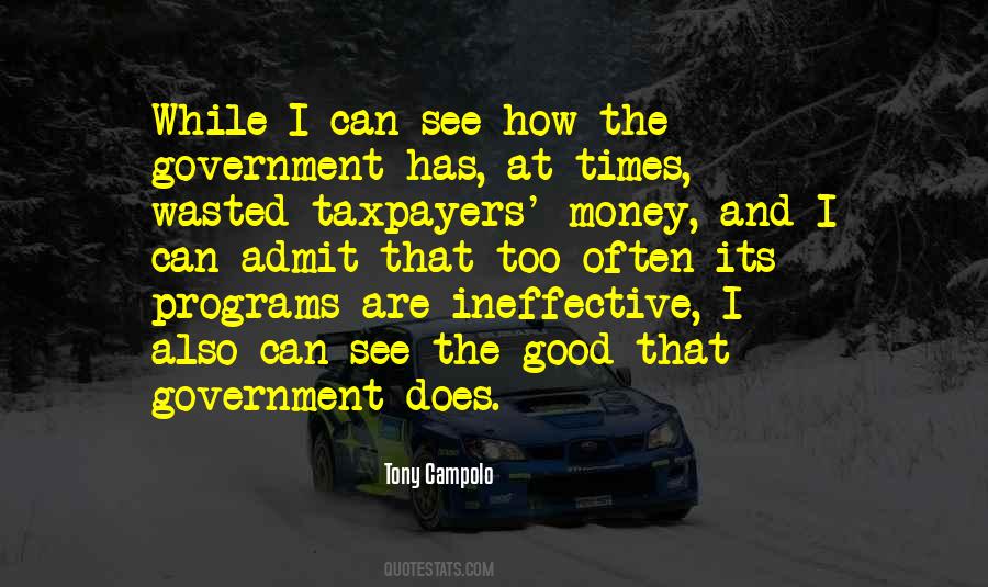 Quotes About Ineffective Government #828902