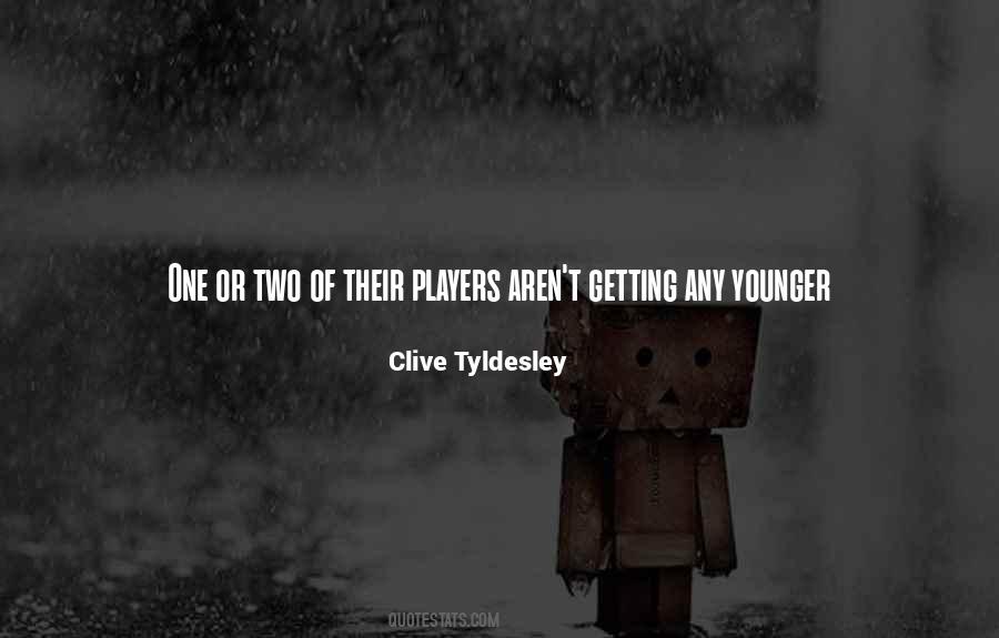Clive Tyldesley Quotes #238452