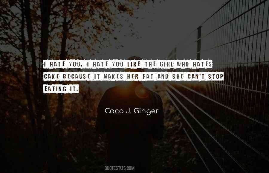 Coco J Ginger Quotes #477903
