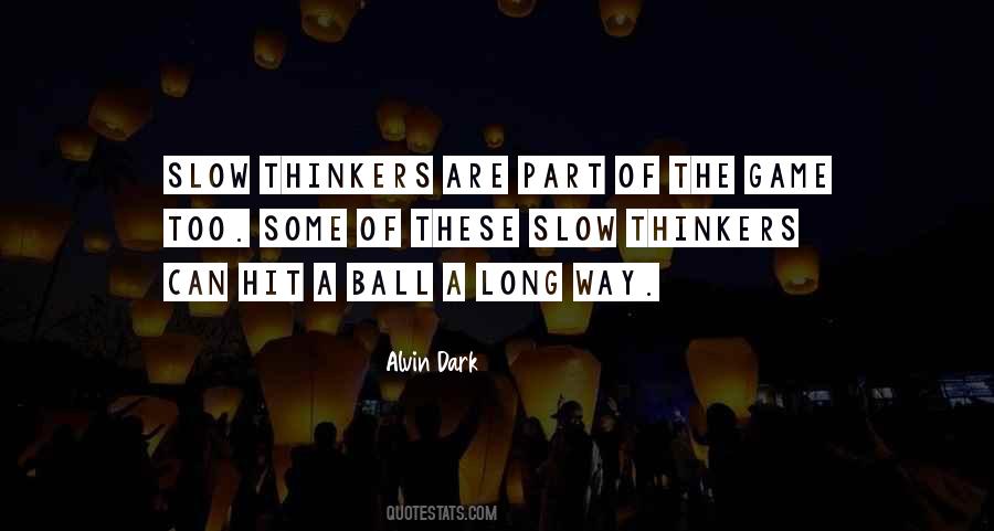 Quotes About Thinkers #1314328