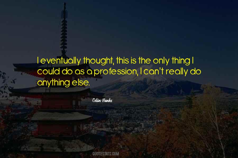 Colin Hanks Quotes #1282487