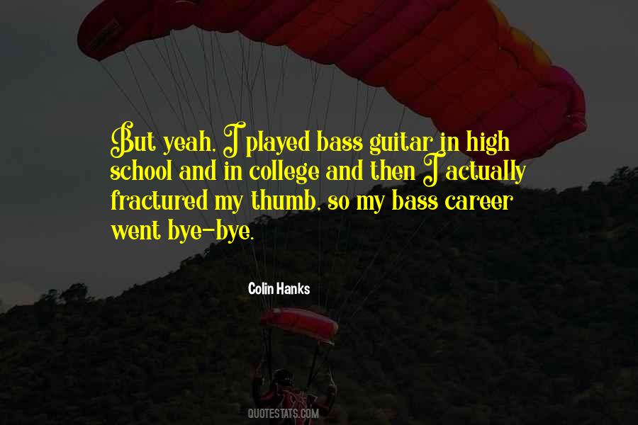 Colin Hanks Quotes #593471