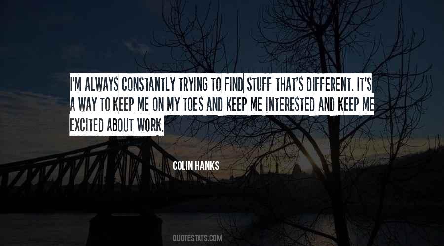 Colin Hanks Quotes #997272