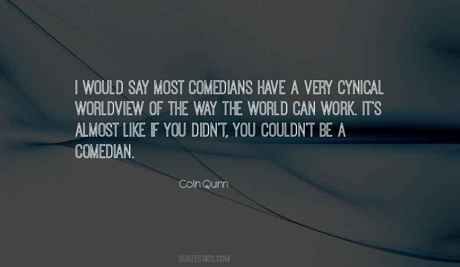 Colin Quinn Quotes #350018