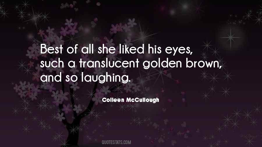 Colleen Mccullough Quotes #1100829