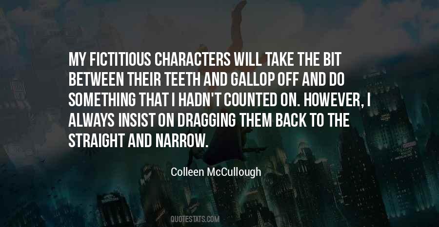 Colleen Mccullough Quotes #1485807