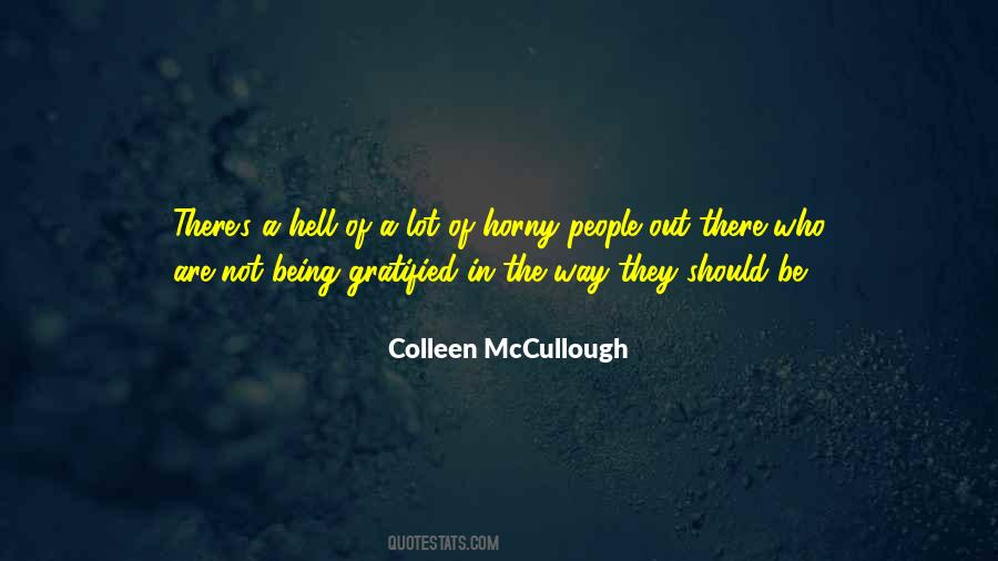 Colleen Mccullough Quotes #1791306