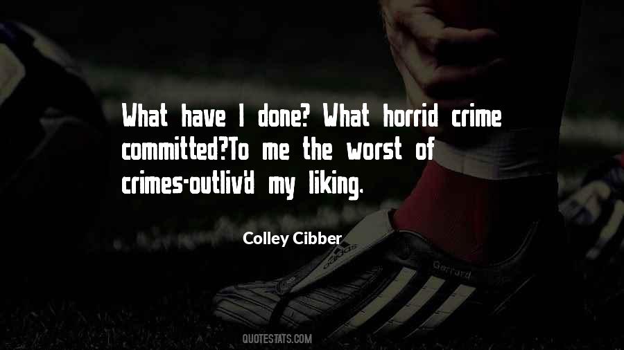 Colley Cibber Quotes #1638925