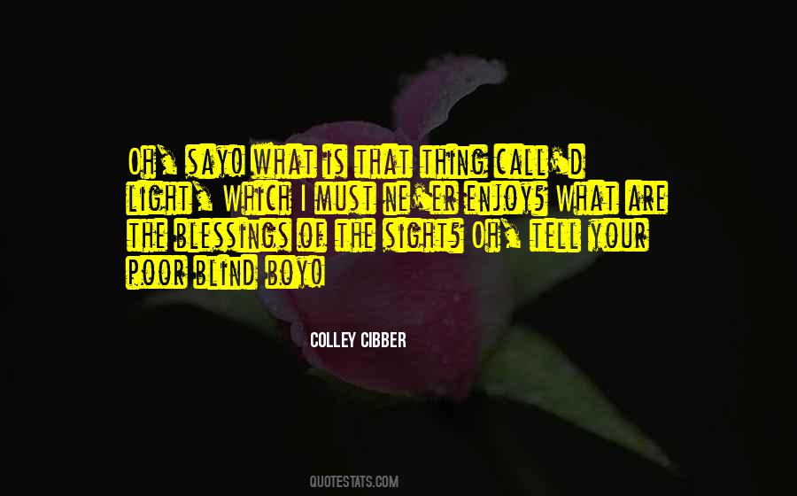 Colley Cibber Quotes #1663584