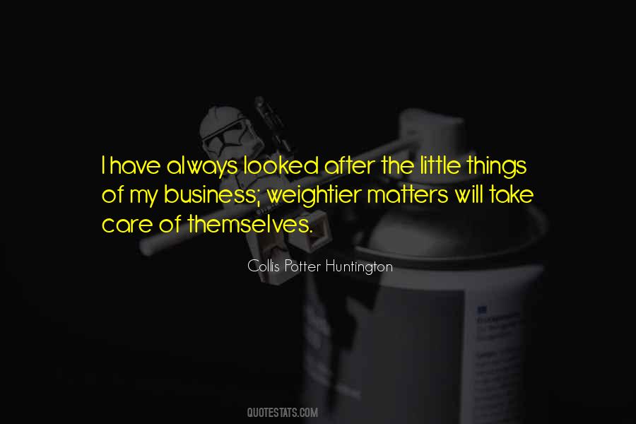 Collis Potter Huntington Quotes #769432