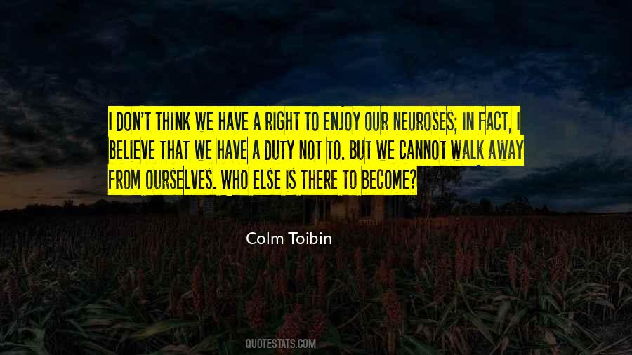 Colm Toibin Quotes #279677