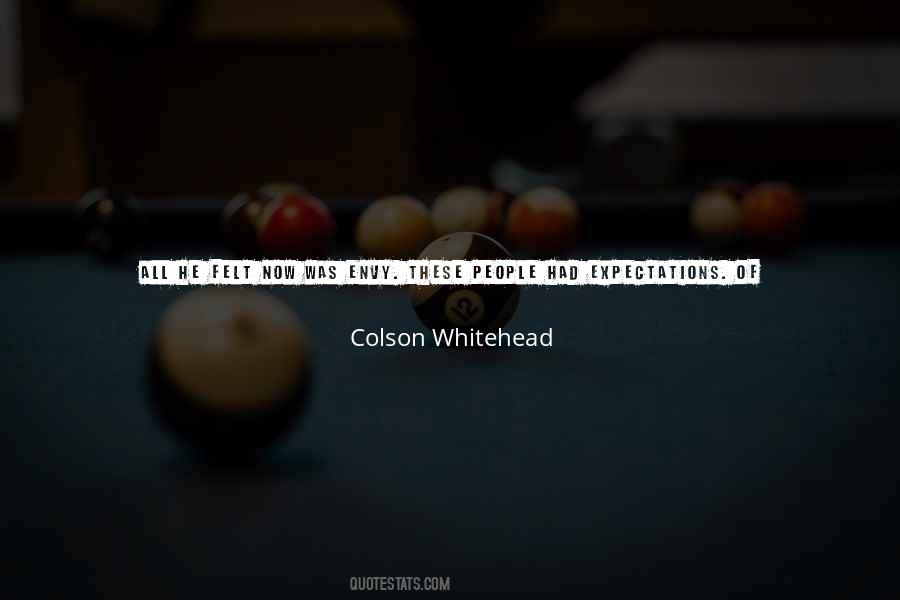 Colson Whitehead Quotes #335718