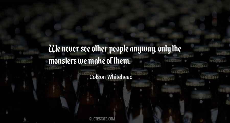 Colson Whitehead Quotes #344344