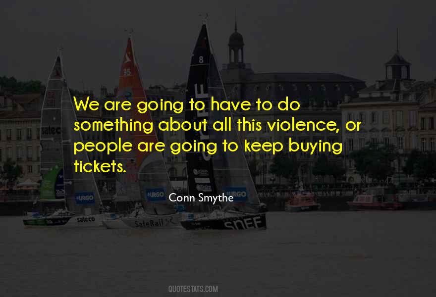 Conn Smythe Quotes #108363