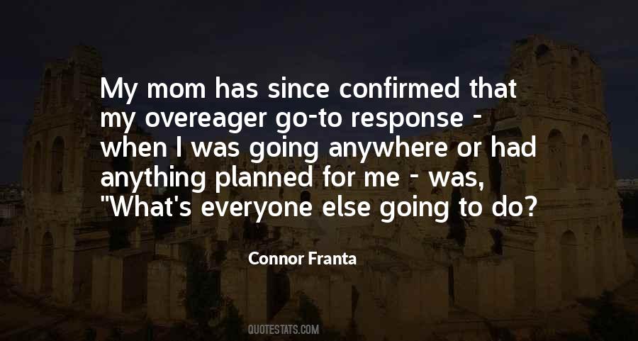 Connor Franta Quotes #324716
