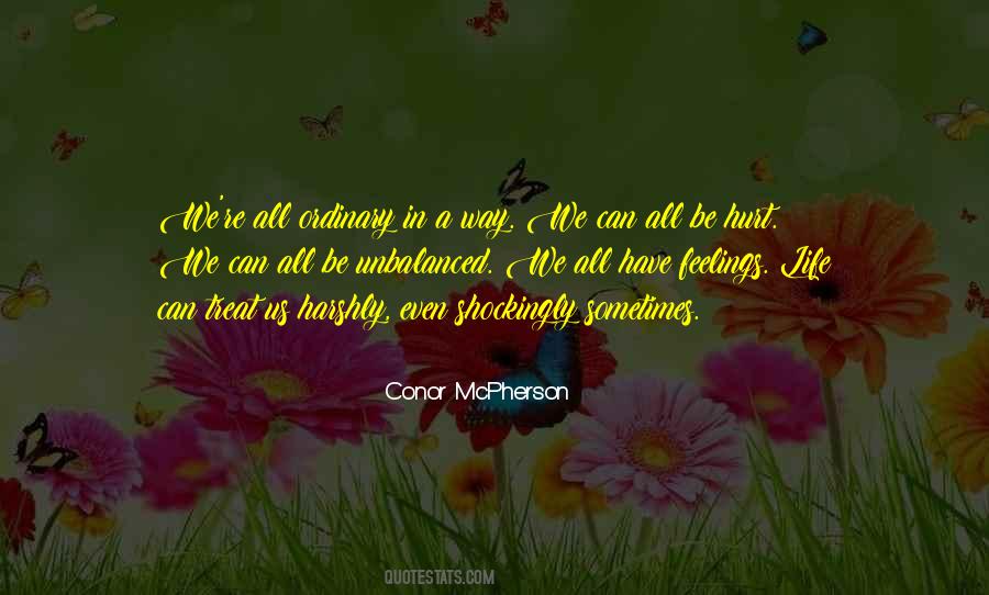 Conor Mcpherson Quotes #1647518