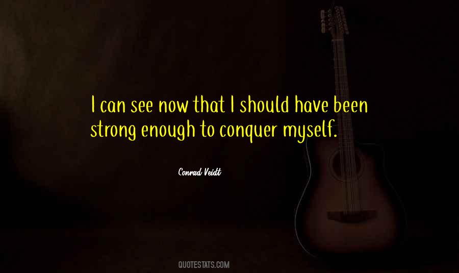 Conrad Veidt Quotes #493528