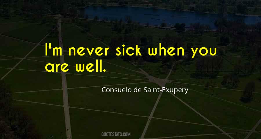 Consuelo De Saint Exupery Quotes #1641650