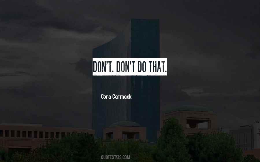 Cora Carmack Quotes #236437