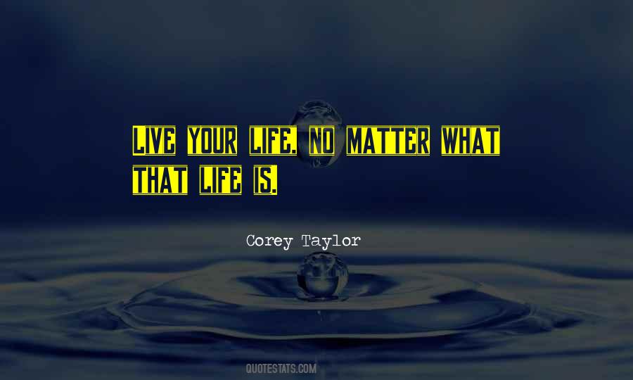Corey Taylor Quotes #1219816