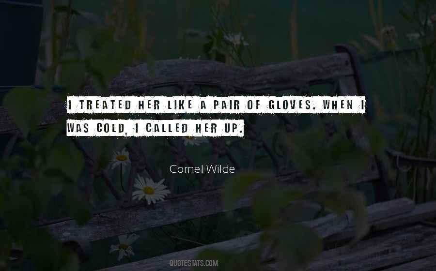 Cornel Wilde Quotes #1122688