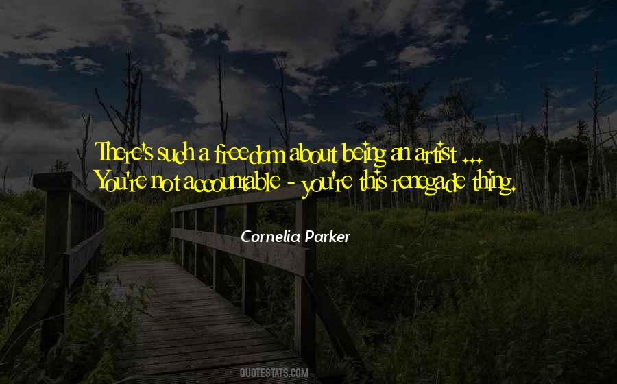 Cornelia Parker Quotes #1320642
