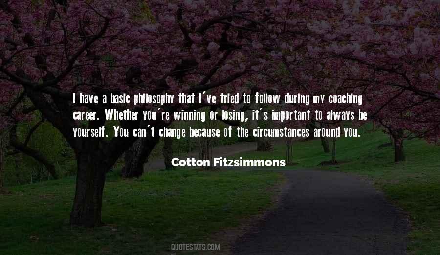 Cotton Fitzsimmons Quotes #921797