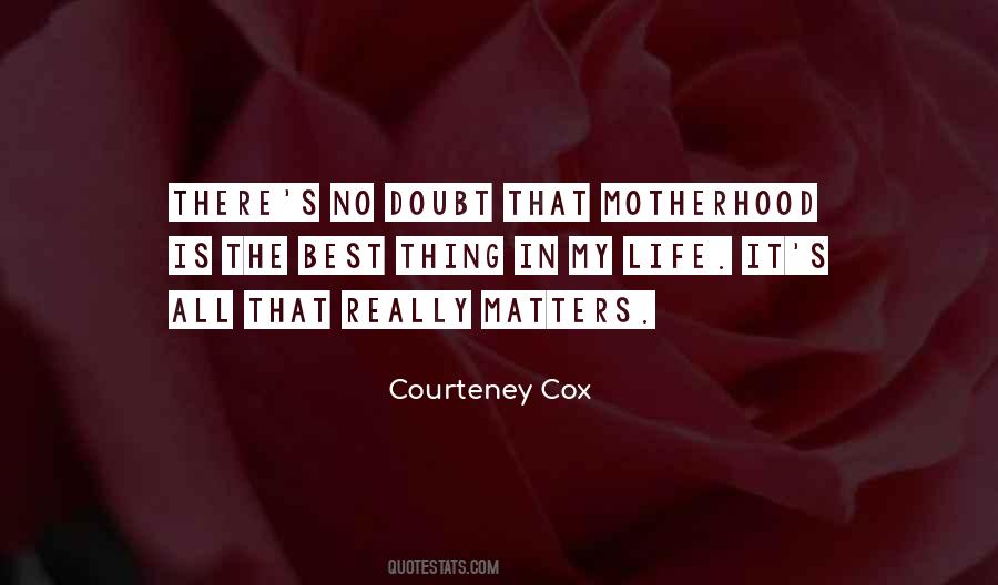 Courteney Cox Quotes #1009967