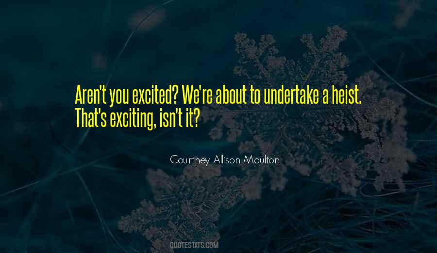 Courtney Allison Moulton Quotes #1481323