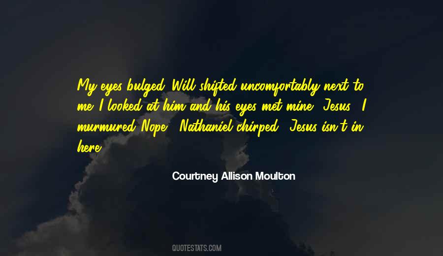Courtney Allison Moulton Quotes #1626849