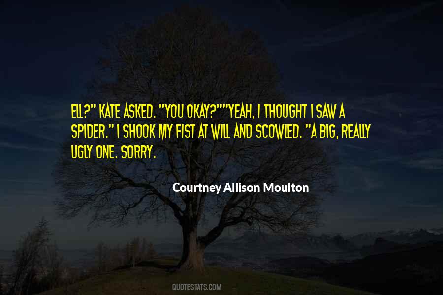 Courtney Allison Moulton Quotes #246111