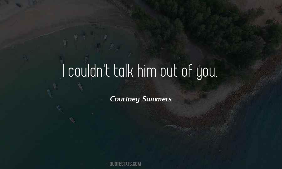 Courtney Summers Quotes #1040550