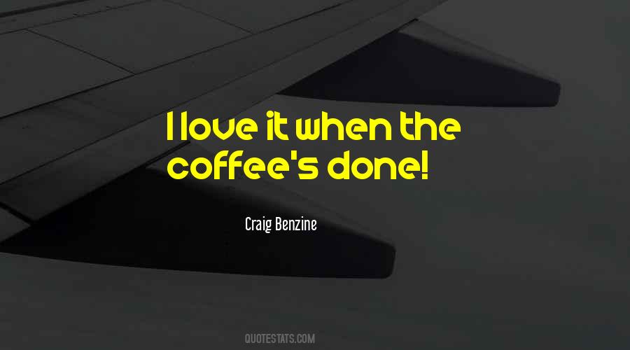 Craig Benzine Quotes #1390497