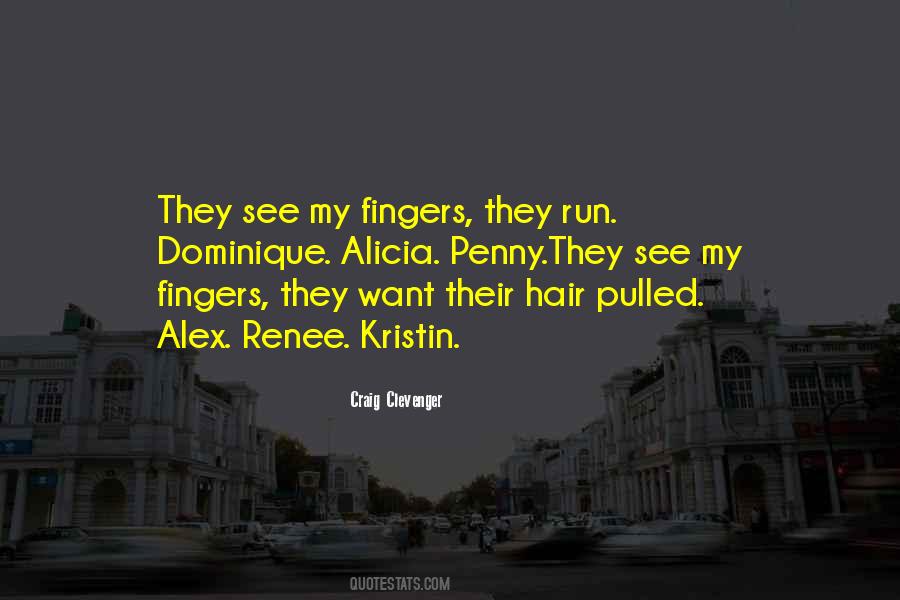 Craig Clevenger Quotes #770048